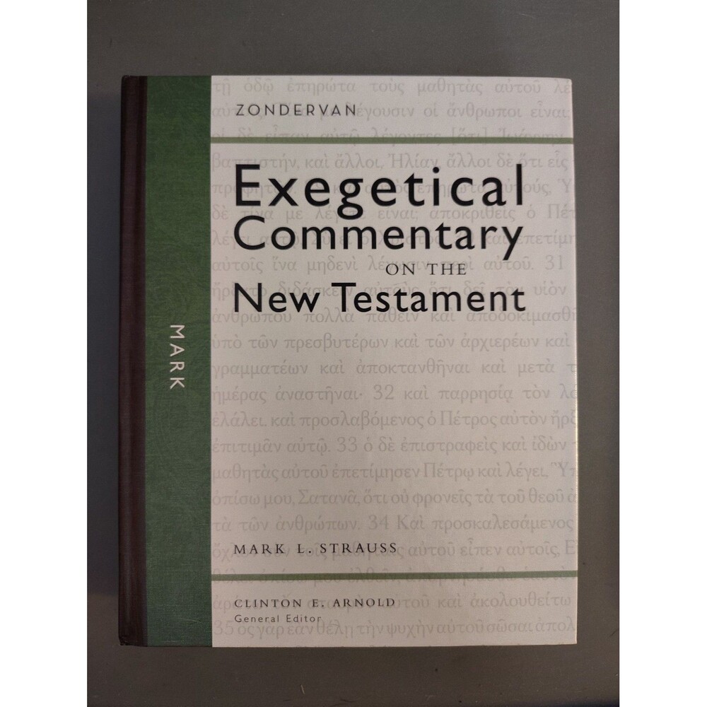 Mark (Zondervan Exegetical Commentary on the New Testament), Strauss, Mark L., 9